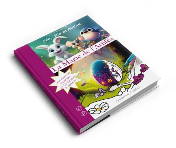 Les aventures de Léo, Mia et Malou: La Magie de l'Artiféa - Livre relié